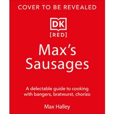 (영문도서)Cooking with Sausages: Delicious Things to Make with Everything from Chipolatas... Hardcover, DK Publishing (Dorling Kind..., English, 9798217139545
