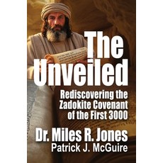 (英文圖書)The Unveiled: Rediscovering The Zadokite Covenant of the First 3000 平裝版, Great Publishing Company, 英文