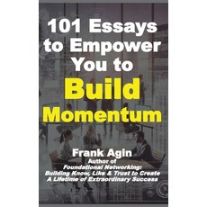 (英文圖書)101 Essays to Empower You to Build Momentum 精裝版, Four Eighteen Enterprises (..., 英文