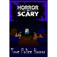 True Police Horror: For Kids and Adults Scary Story Book Graphic Novels Paperback, Independently Published, English, 9798748148429