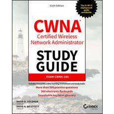 Cwna Certified Wireless Network Administrator Study Guide: Exam Cwna-108 Paperback, Sybex, English, 9781119734505