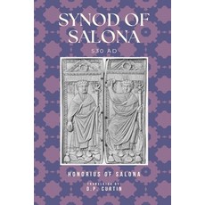 (영문도서)Synod of Salona: 530 AD Paperback, Dalcassian Publishing Company, English, 9798295563201