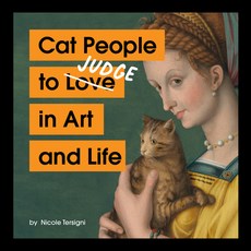 (영문도서) Cat People to Judge in Art and Life Hardcover, Chronicle Books, English, 9781797230702
