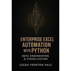 (英文圖書)Enterprise Excel Automation with Python: Data Engineering & Visualization: A Com... 平裝版, Independently Published, 英文