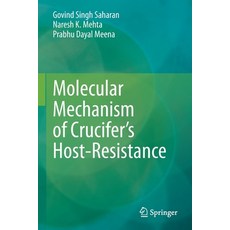 (영문도서) Molecular Mechanism of Crucifer's Host-Resistance Paperback, Springer, English, 9789811619762