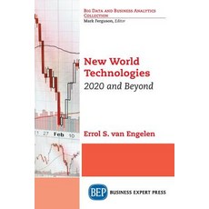 New World Technologies: 2020 and Beyond Paperback, Business Expert Press
