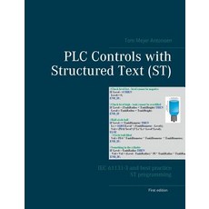 (영문도서) PLC Controls with Structured Text (ST): IEC 61131-3 and best practice ST progra... Paperback, Bod - Books on Demand, English, 9788743002413
