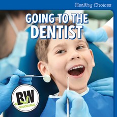(영문도서) Going to the Dentist Library Binding, Cavendish Square Publishing, English, 9781502659729