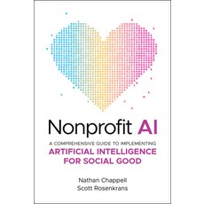 (영문도서) Nonprofit AI: A Comprehensive Guide to Implementing Artificial Intelligence for... Hardcover, Wiley, English, 9781394316649