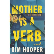 (영문도서)Mother Is a Verb Paperback, Lake Union Publishing, English, 9781662526404