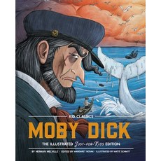 (영문도서) Moby Dick - Kid Classics 3: The Classic Edition Reimagined Just-For-Kids! (Illustrated & Abr... Hardcover, Whalen Book Works, English, 9781951511302