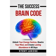 (英文圖書)The Success Brain Code: Unlock Your Energy Centres Rewire Your Mind and Create... 平裝版, Independently Published, 英文