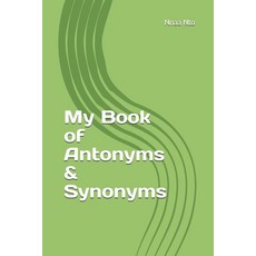 My Book of Antonyms & Synonyms Paperback, Independently Published