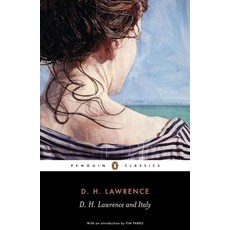 D. H. Lawrence and Italy : Twilight in Italy Sea and Sardinia Sketches of Etruscan Places, Penguin USA