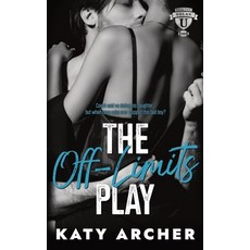 (영문도서)The Off-Limits Play: A College Sports Romance Paperback, Archer Street Romance, English, 9781991138873