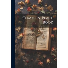 (영문도서) Common-Place Book Paperback, Legare Street Press, English, 9781021766298