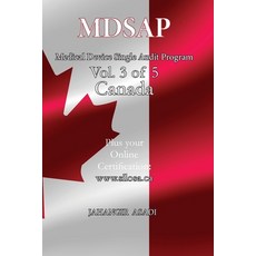 (영문도서) MDSAP Vol.3 of 5 Canada: ISO 13485:2016 for All Employees and Employers Paperback, Silosa Consulting Group (Scg), English, 9781990451577