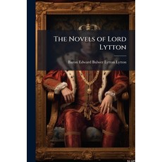 (영문도서)The Novels of Lord Lytton: The Last Days of Pompeii Paperback, Nabu Press, English, 9781145831612