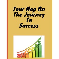 (영문도서) Your map on the journey to success Paperback, Independently Published, English, 9798479658884