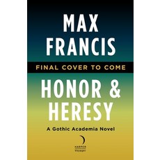 (영문도서)Honor & Heresy: A Gothic Academia Novel Hardcover, Harper Voyager, English, 9780063425828