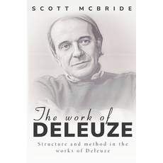 (영문도서) Structure and method in the works of Deleuze Paperback, Remod, English, 9781835204658
