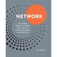 (영문도서)Network: An Inclusive Approach to Design with a Focus on Access Technologies and... Paperback, RIT Cary Graphic Arts Press, English, 9781956313277