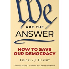 (영문도서)We Are the Answer: How to Save Our Democracy Paperback, Steerforth Press, English, 9781586424565