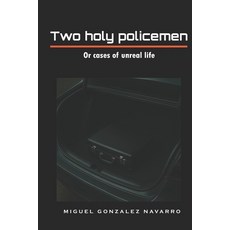 (영문도서)Two holy policemen: or cases of unreal life Paperback, Independently Published, English, 9798286163960