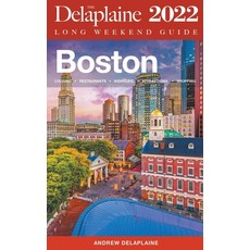 (영문도서) Boston - The Delaplaine 2022 Long Weekend Guide Paperback, Gramercy Park Press, English, 9798201630959