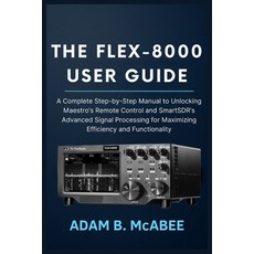 (英文圖書)The FLEX-8000 User Guide: A Complete Step-by-Step Manual to Unlocking Maestro's... 平裝版, Independently Published, 英文