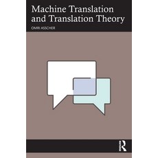 (英文圖書)Machine Translation and Translation Theory 平裝版, Routledge, 英文