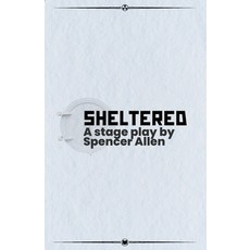 (영문도서) Sheltered Paperback, Spencer Ziegler, English, 9798330395170