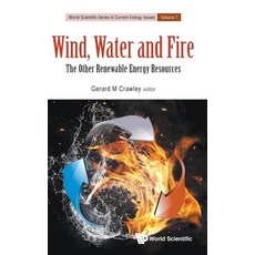 Wind Water and Fire: The Other Renewable Energy Resources Hardcover, World Scientific Publishing..., English, 9789811225918