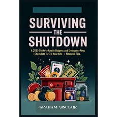 (영문도서)Surviving the Shutdown: A 2025 Guide to Family Budgets and Emergency Prep - Chec... Paperback, Independently Published, English, 9798268617177