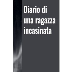 (영문도서) Diario di una ragazza incasinata Paperback, Barbara de Faveri, English, 9798227511164
