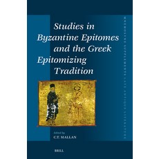 (英文圖書)Studies in Byzantine Epitomes and the Greek Epitomizing Tradition 精裝版, Brill, 英文