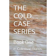 (영문도서) The Cold Case Series: Book One Paperback, Independently Published, English, 9798312583243