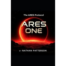 (英文圖書)Ares One: The ARES Protocol 平裝版, Independently Published, 英文