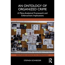 (영문도서) An Ontology of Organized Crime: A Meta-Analytical Framework and Enforcement Imp... Hardcover, Routledge, English, 9781032780153