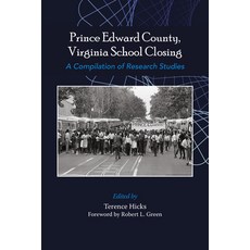 (英文圖書)Prince Edward County Virginia School Closing: A Compilation of Research Studies 精裝版, Emerald Publishing Limited, 英文