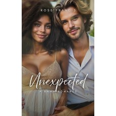 (영문도서)Unexpected: A BWWM Romance Paperback, Independently Published, English, 9781793201959