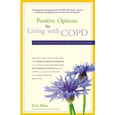 Positive Options for Living With COPD: Self-Help and Treatment for Chronic Obstructive Pulmonary Disease, Hunter House