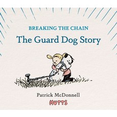 (영문도서) Breaking the Chain: The Guard Dog Story Hardcover, Abrams Comicarts, English, 9781419779084
