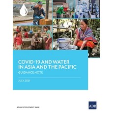 (영문도서) Covid-19 and Water in Asia and the Pacific: Guidance Note Paperback, Asian Development Bank, English, 9789292629489