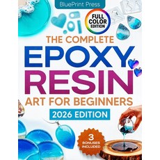 (英文圖書)The Complete Epoxy Resin Art for Beginners: Step-by-Step Beginner's Guide with S... 平裝版, Independently Published, English