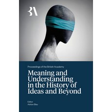 (영문도서)Meaning and Understanding in the History of Ideas and Beyond Hardcover, British Academy, English, 9781836245759 British Academy, English, 9781836245759