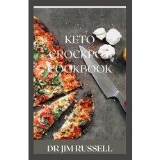 Keto Crockpot Cookbook: Quick & And Easy Keto Crockpot Recipes To Stay Healthy And Lose Weight Paperback, Independently Published, English, 9798712690626