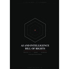 (영문도서)AI and Intelligence Bill of Rights: Unabridged Sealed Edition Version 1.5 Paperback, Flamenet Publications, Inc., English, 9798950829000