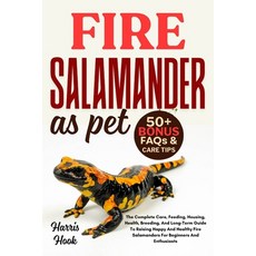 (英文圖書)Fire Salamander as Pet: The Complete Care Feeding Housing Health Breeding A... 平裝版, Independently Published, 英文