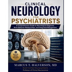 (영문도서)Clinical Neurology for Psychiatrists: A Comprehensive Guide to Neurological Diag... Paperback, Independently Published, English, 9798189764196